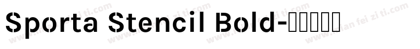 Sporta Stencil Bold字体转换